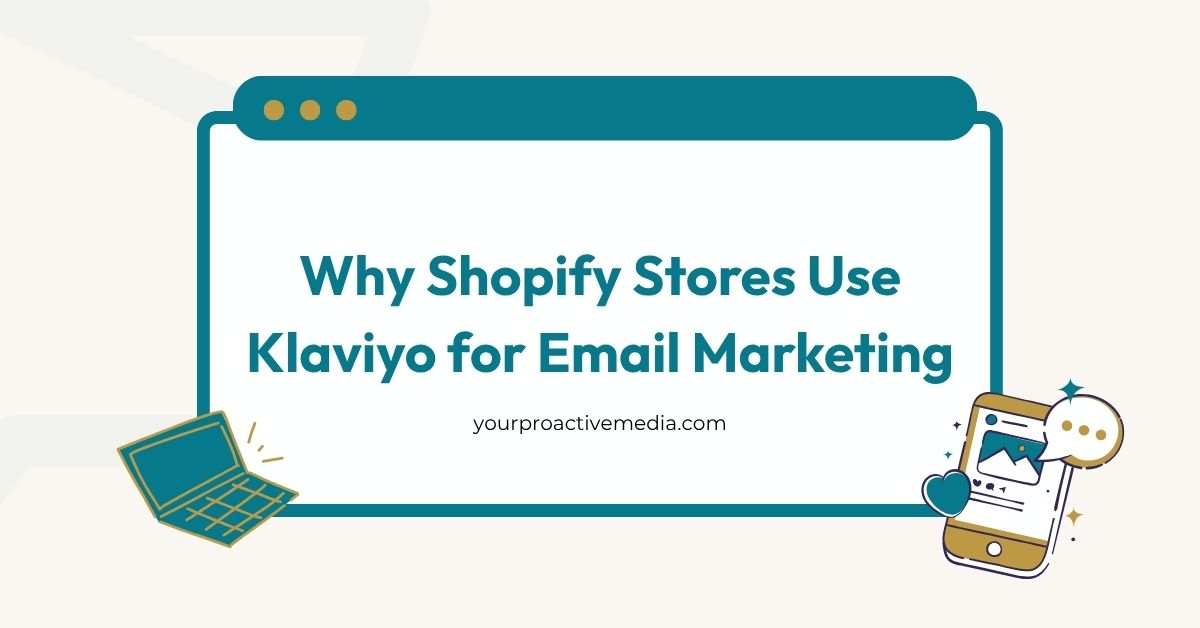 Why Shopify Stores Use Klaviyo for Email Marketing banner image