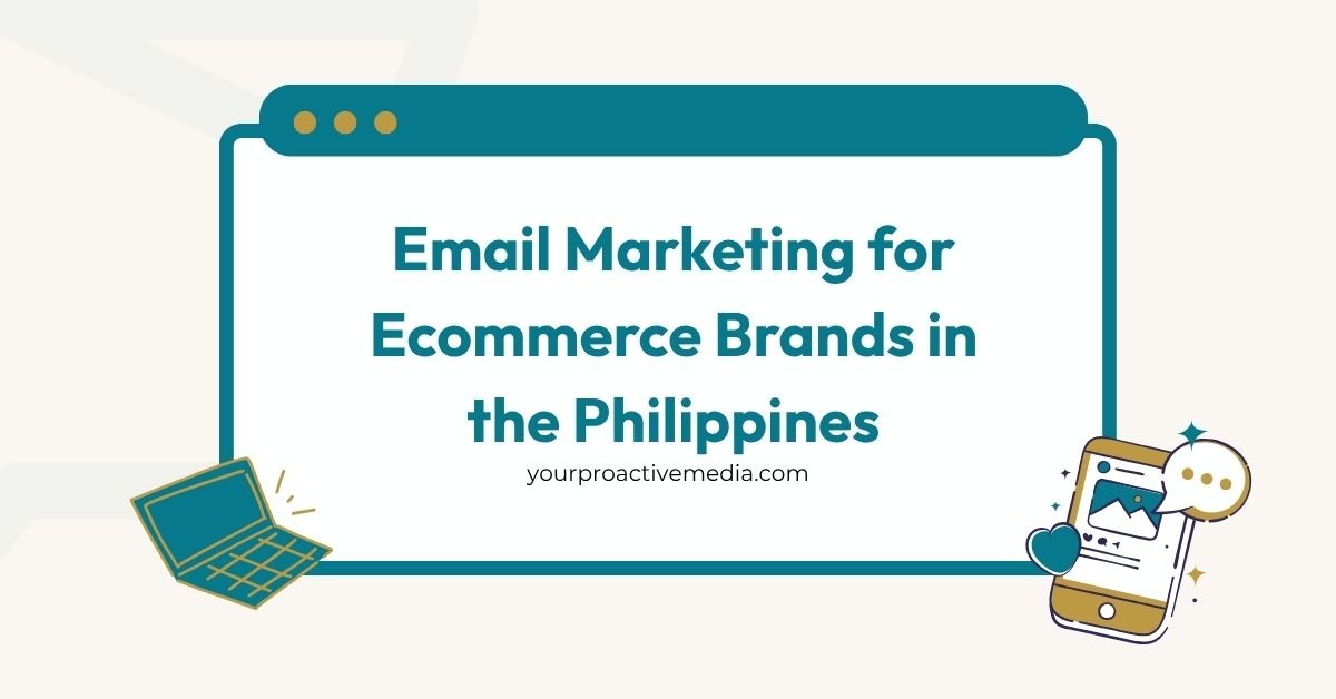 Email Marketing for Ecommerce Brands in the Philippines
